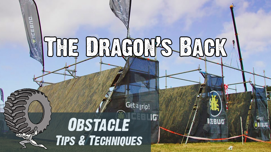 The Dragons Back - Obstacle Tips and Techniques