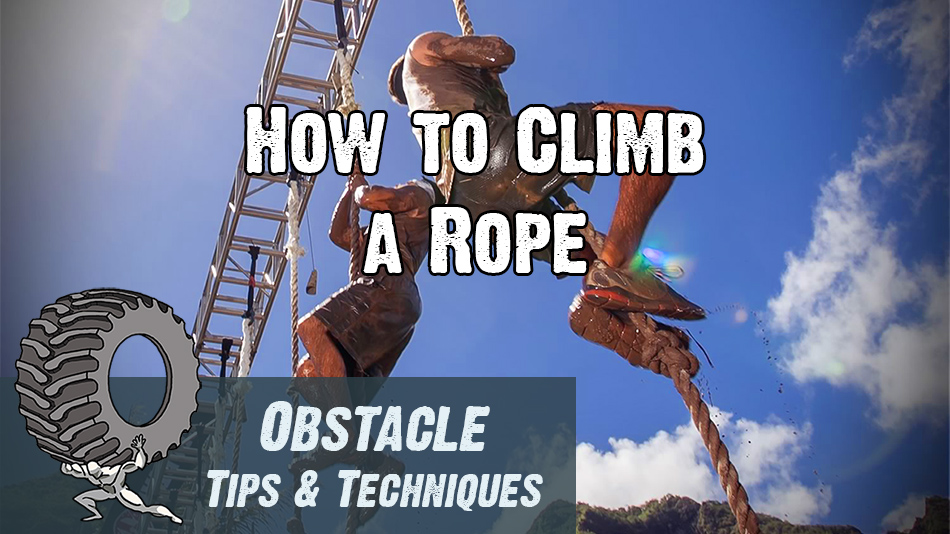 Rope Climb - Obstacle Tips and Techniques